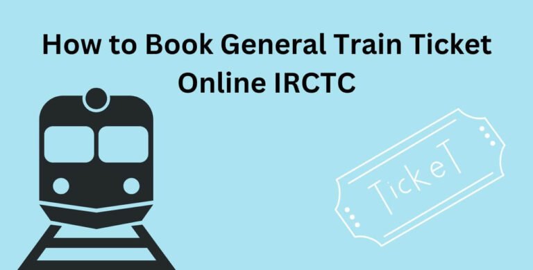 How to Book General Train Ticket Online IRCTC