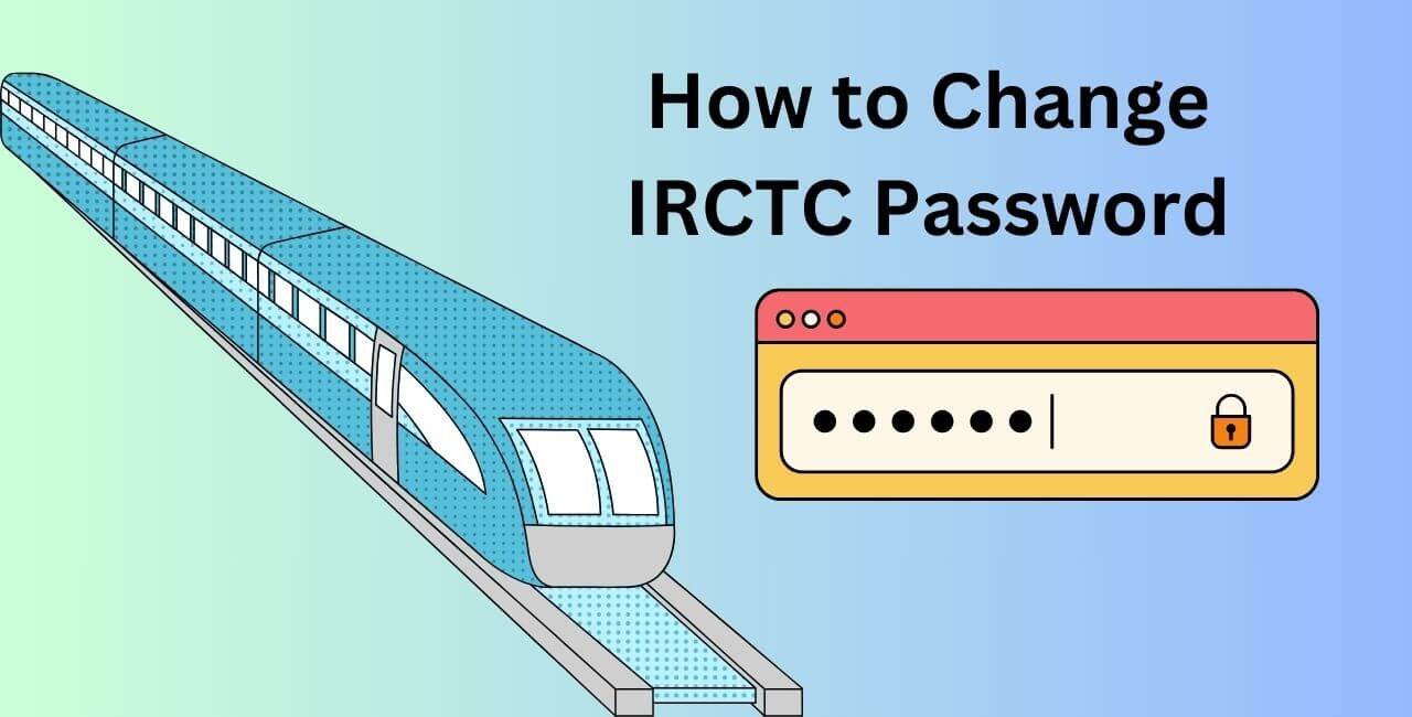 How to Change IRCTC Password