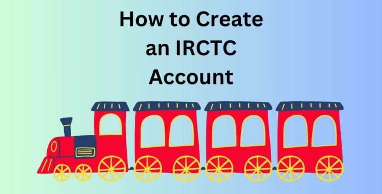 How to Create an IRCTC Account