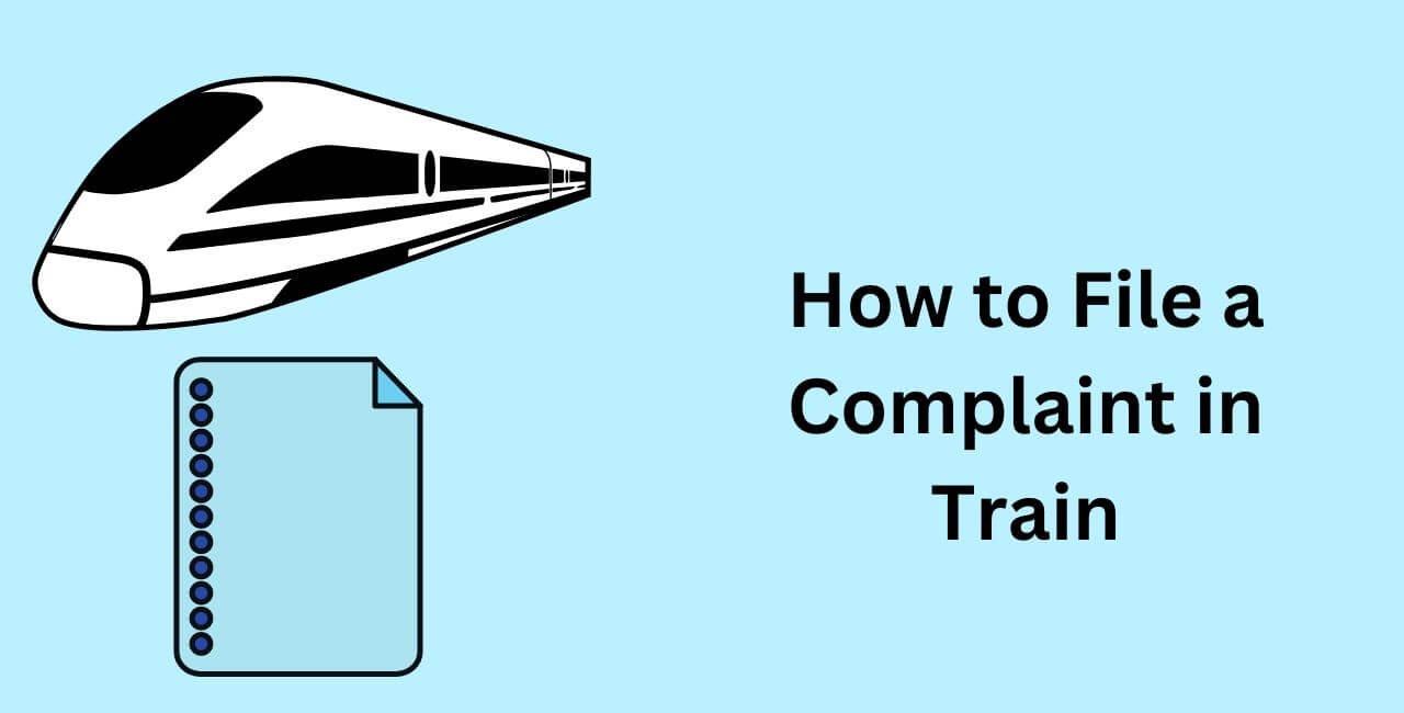 How to File a Complaint in Train