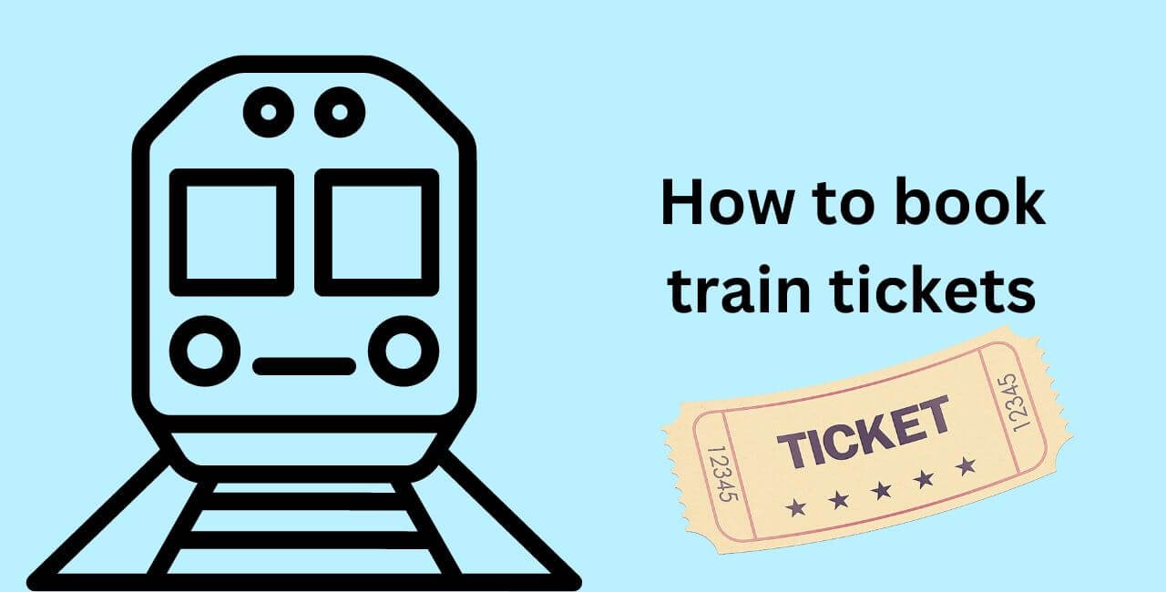 How to Book Train Tickets Online