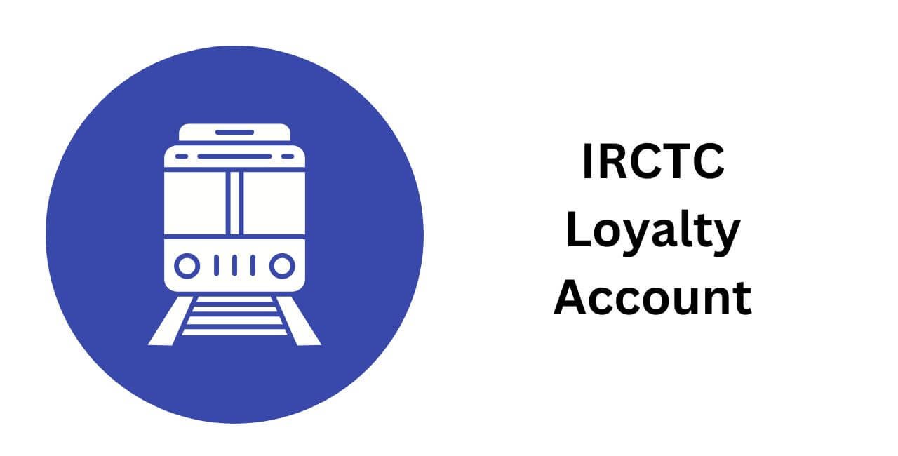 IRCTC Loyalty Account