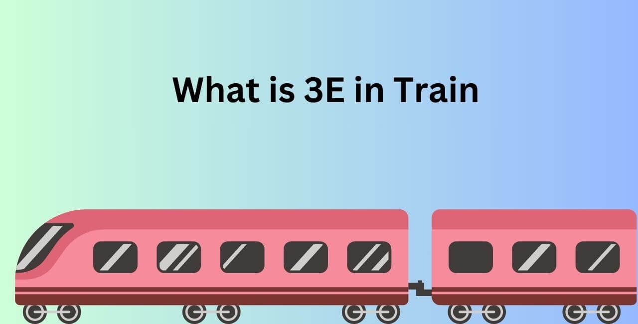 What is 3E in Train