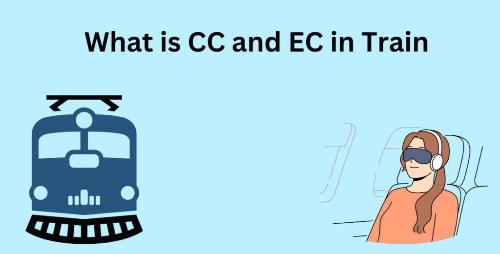 What is CC and EC in Train