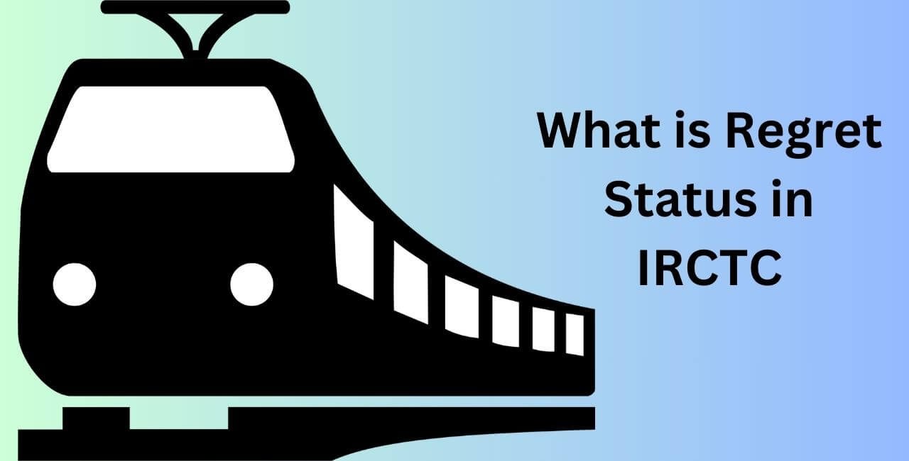 What is Regret Status in IRCTC