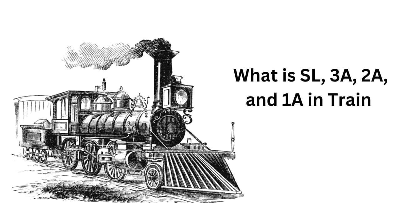 What is SL 3A 2A and 1A in Train